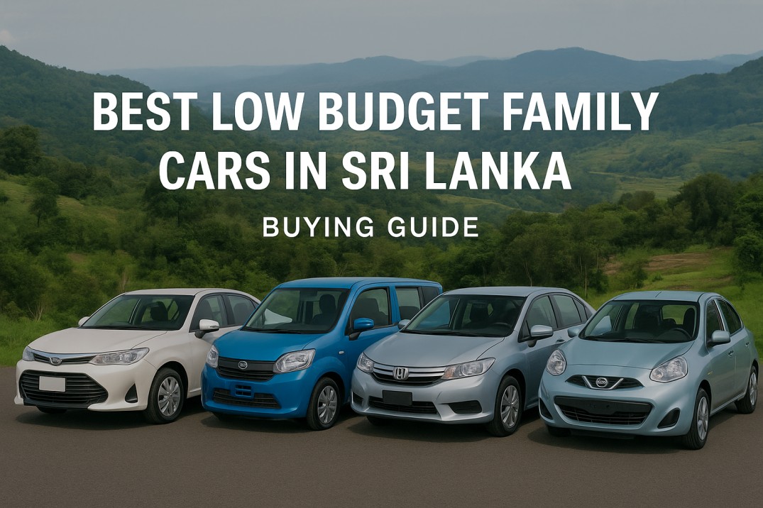 Best Low Budget Family Cars in Sri Lanka | Buying Guide